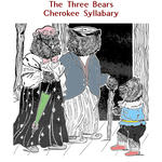 Ꮎ ᎠᏂᏦᎢ ᏲᎾ - The Three Bears