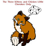 Ꮎ ᎠᏂᏦᎢ ᏪᏌ ᎠᏂᏓ ᎠᎴ ᏥᏔᎦ ᎤᏍᏗ - The Three Kittens and Chicken Little