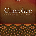 Cherokee Reference Grammar Cherokee Reference Grammar